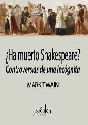 HA MUERTO SHAKESPEARE?