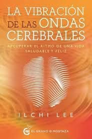 VIBRACIÓN DE LAS ONDAS CEREBRALES, LA