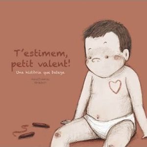 ESTIMEM, PETIT VALENT!, T'