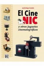 CINE NIC Y OTROS JUGUETES CINEMATOGRAFICOS, EL