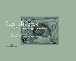 OLIVERES I ALTRES PAISATGES PERDUTS, LES