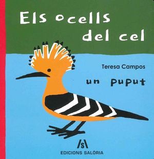 OCELLS DEL CEL, ELS