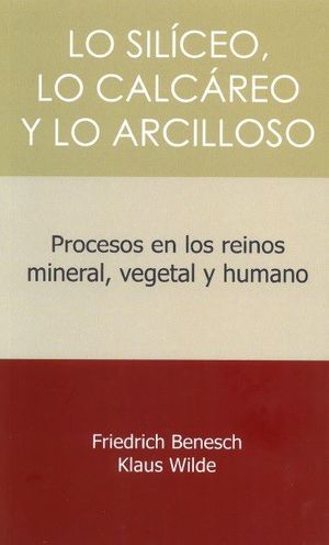 LO SILICEO, LO CALCAREO Y LO ARCILLOSO