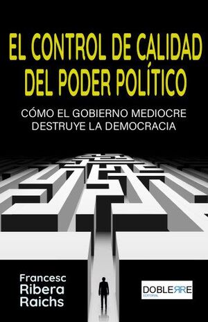 CONTROL DE CALIDAD DEL PODER POLÍTICO, EL