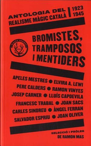 BROMISTES, TRAMPOSOS I MENTIDERS