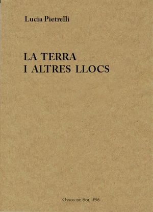 TERRA I ALTRES LLOCS, LA