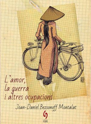 AMOR, LA GUERRA I ALTRES OCUPACIONS, L'