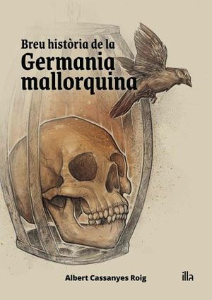 BREU HISTÒRIA DE LA GERMANIA MALLORQUINA (1521-1523)