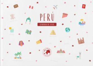 PERÚ - CUADERNO DE VIAJE