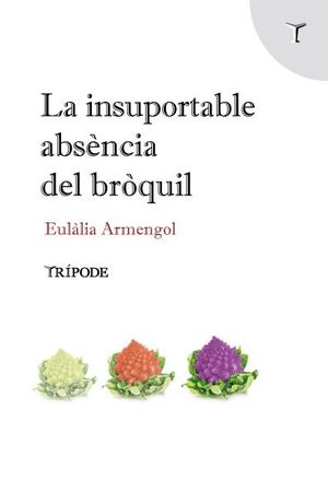 INSUPORTABLE ABSÈNCIA DEL BRÒQUIL, LA