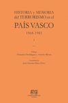 HISTORIA Y MEMORIA DEL TERRORISMO EN EL PAÍS VASCO I (1968-1981)