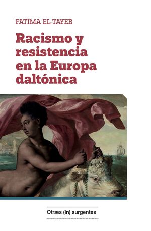 RACISMO Y RESISTENCIA EN LA EUROPA DALTÓNICA