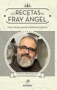 RECETAS DE FRAY ÁNGEL, LAS