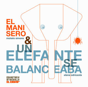 MANISERO & UN ELEFANTE SE BALANCEABA, EL