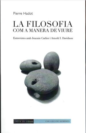 FILOSOFIA COM A MANERA DE VIURE, LA