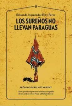 SUREÑOS NO LLEVAN PARAGUAS, LOS