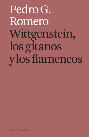 WITTGENSTEIN, LOS GITANOS Y LOS FLAMENCOS