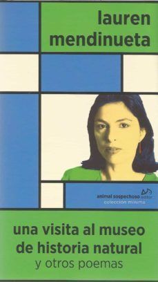 VISITA AL MUSEO DE HISTORIA NATURAL Y OTROS POEMAS, UNA