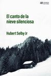 CANTO DE LA NIEVE SILENCIOSA, EL