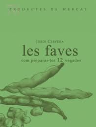FAVES, COM PREPARA-LES 12 VEGADES, LES