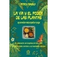 VIA Y EL PODER DE LAS PLANTAS, LA