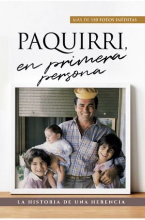 PAQUIRRI, EN PRIMERA PERSONA