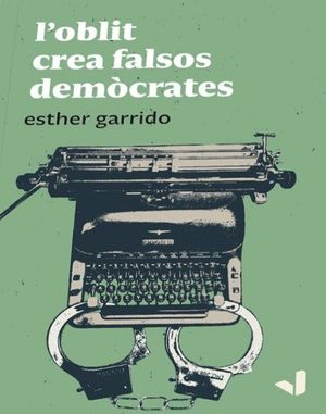 L'OBLIT CREA FALSOS DEMÒCRATES