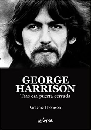 GEORGE HARRISON: TRAS ESA PUERTA CERRADA