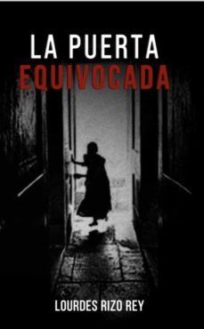 PUERTA EQUIVOCADA, LA