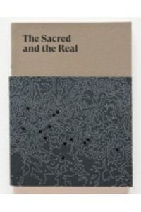 SACRED AND THE REAL, THE