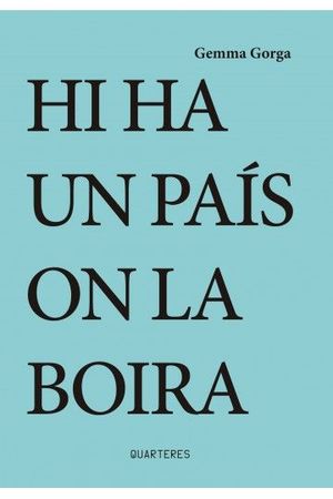 HI HA UN PAIS ON LA BOIRA