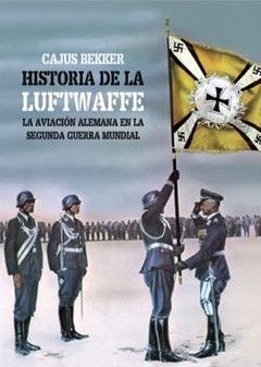 HISTORIA DE LA LUFTWAFFE, LA