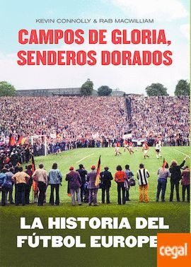 HISTORIA DEL FÚTBOL EUROPEO, LA