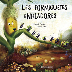 FORMIGUETES ENFILADORES, LES