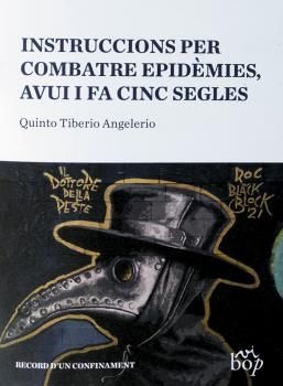 INSTRUCCIONS PER COMBATRE EPIDÈMIES, AVUI I FA CINC SEGLES