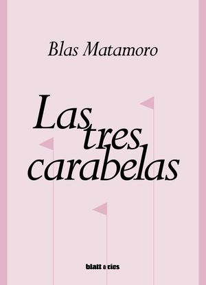 TRES CARABELAS, LAS