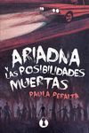 ARIADNA Y LAS POSIBILIDADES MUERTAS