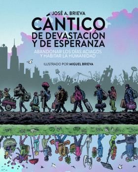 CANTICO DE DEVASTACION Y DE ESPERANZA