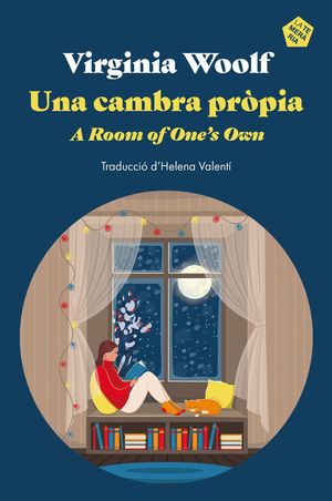 CAMBRA PRÒPIA, UNA/ A ROOM OF ONE'S OWN