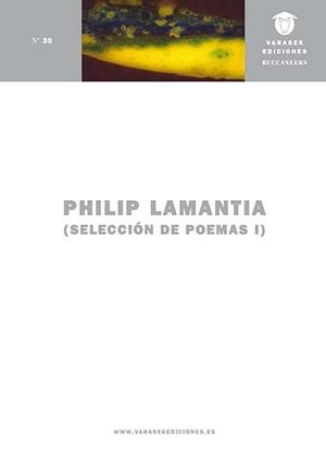 PHILIP LAMANTIA. SELECCIÓN DE POEMAS I-II (PACK 2 VOLS.)