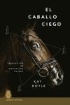 CABALLO CIEGO, EL