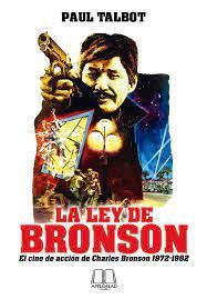 LEY DE BRONSON, LA