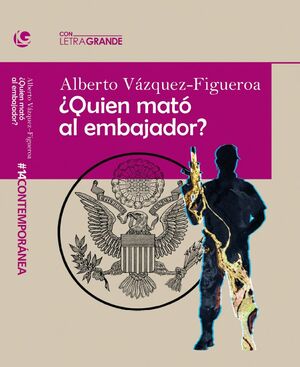 QUIÉN MATÓ AL EMBAJADOR?