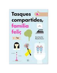 TASQUES COMPARTIDES, FAMILIA FELIÇ