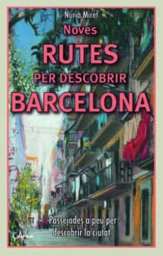 NOVES RUTES PER DESCOBRIR BARCELONA