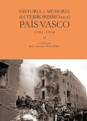 HISTORIA Y MEMORIA DEL TERRORISMO EN EL PAÍS VASCO