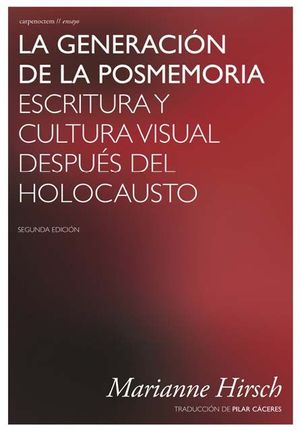 GENERACIÓN DE LA POSMEMORIA, LA