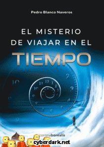 MISTERIO DE VIAJAR EN EL TIEMPO, EL