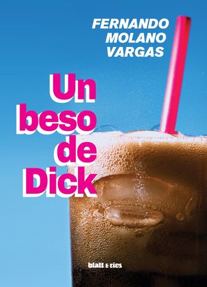 BESO DE DICK, UN