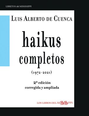 HAIKUS COMPLETOS (1972-2021) - 2ª EDICIÓN CORREGIDA Y AMPLIADA